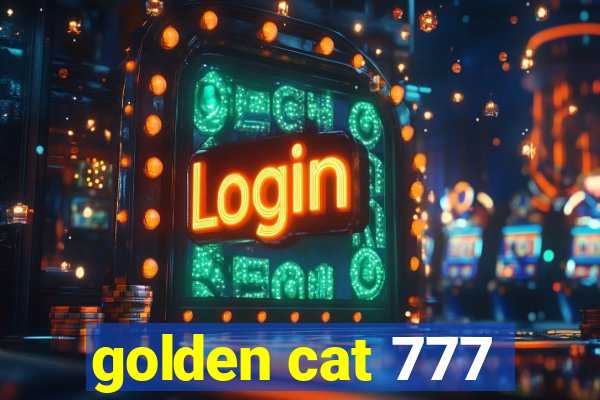golden cat 777